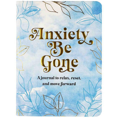 ANXIETY BE GONE - A JOURNAL TO RELAX, RESET AND MOVE FORWARD - Jamjo Online