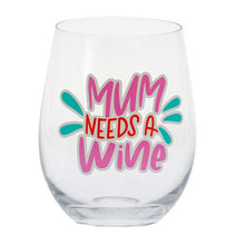 Load image into Gallery viewer, MUM NEEDS A WINE - STEMLESS WINE GLASS - Jamjo Online