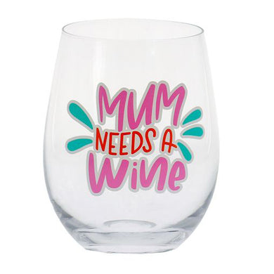 MUM NEEDS A WINE - STEMLESS WINE GLASS - Jamjo Online