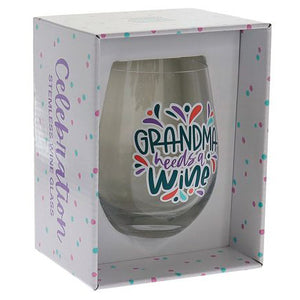 GRANDMA NEEDS A WINE - STEMLESS WINE GLASS - Jamjo Online